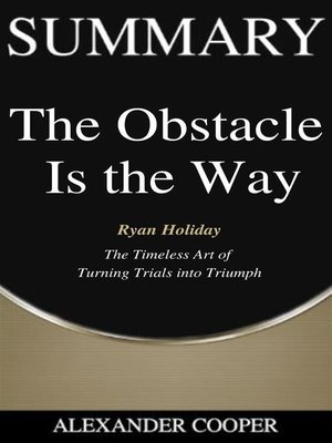 cover image of Summary of the Obstacle Is the Way